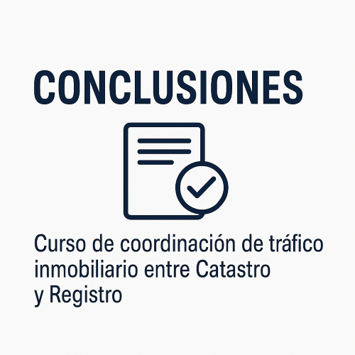 Conclusiones Curso Coordinacion Catastro - Registro- Notario