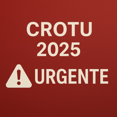 Urgente CROTU 2025